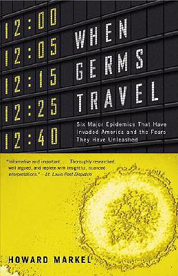 When Germs Travel: Six Major Epidemics
