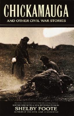 Chickamauga: And Other Civil Wa