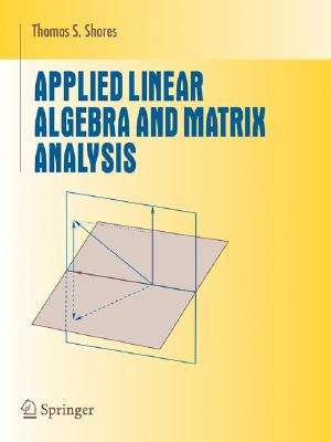Applied Linear Algebra and Matrix