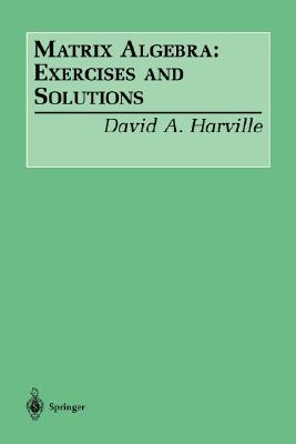 Matrix Algebra: Exercises and