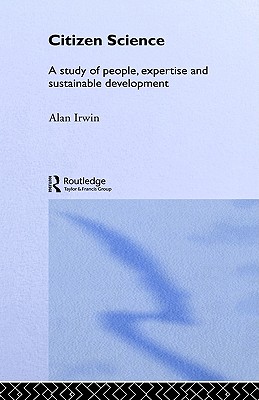 Citizen Science: A Study of People,
