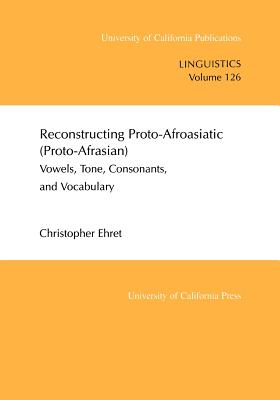 Reconstructing Proto-Afroasiatic