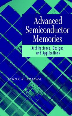 Advanced Semiconductor Memories: