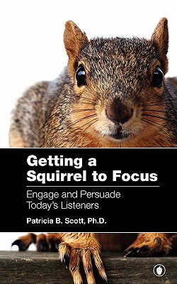 Getting a Squirrel to Focus Engage and