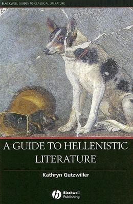 Guide To Hellenistic Literature