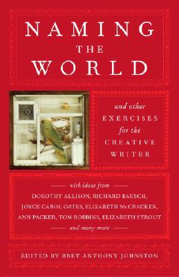 Naming the World: And Other Exercises