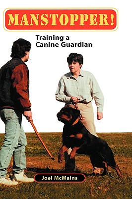 Manstopper!: Training A Canine