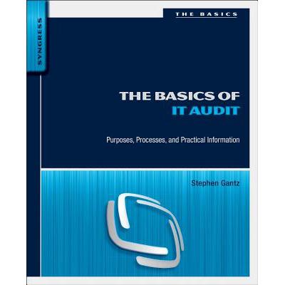 预订 The Basics of IT Audit: Purposes, Processes,...