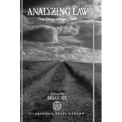 Analyzing Law: New Essays in Legal Theory