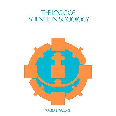 预订 The Logic of Science in Sociology