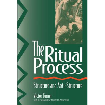 预订 The Ritual Process : Structure and Anti-Stru...