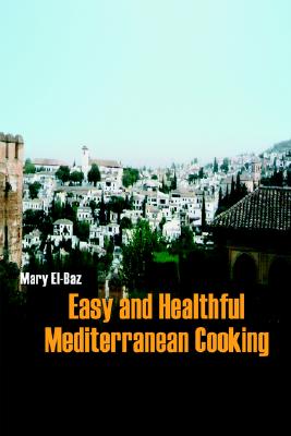 Easy and Healthful Mediterranea