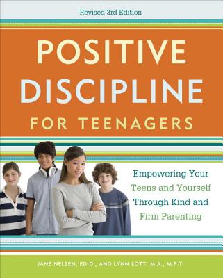 Positive Discipline for Teenagers: