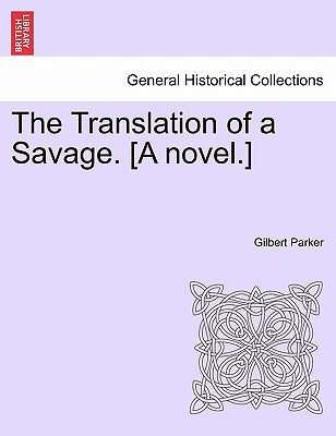【预订】the translation of a savage. [a