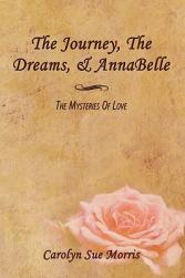 The Journey, the Dreams, & Annabelle:
