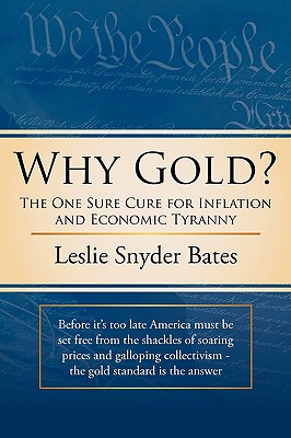 Why Gold?: The One Sure Cure for