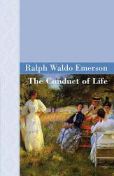 The Conduct of Life