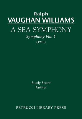 A Sea Symphony - Study Score