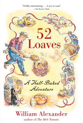 【预订】52 loaves: a half-baked adventure