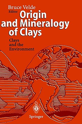 【预订】origin and mineralogy of clays: clays
