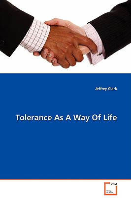 Tolerance as a Way of Life