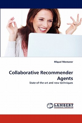Collaborative Recommender Agents