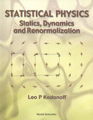 Statistical Physics: Statics, Dynamics