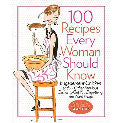 预订 100 Recipes Every Woman Should Know: Engagem...