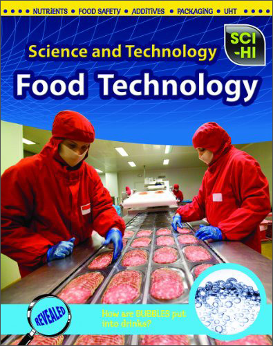 Food Technology (Sci-Hi: Science and Technology)