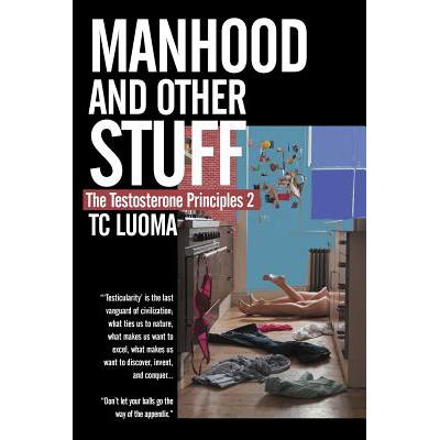 预订 The Testosterone Principles 2: Manhood and O...