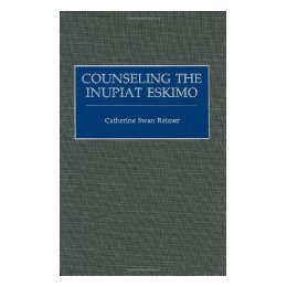 Counseling the Inupiat Eskimo