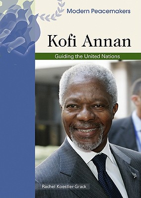 Kofi Annan: Guiding the United