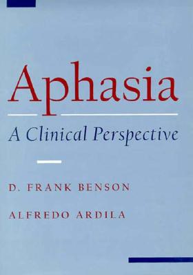 Aphasia: A Clinical Perspective