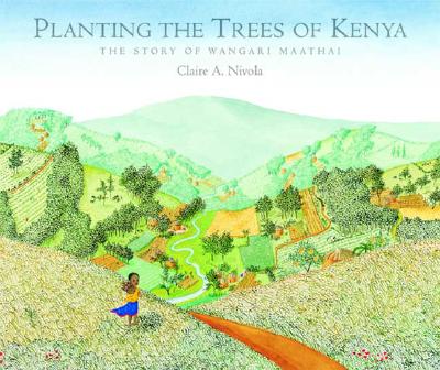 Planting the Trees of Kenya: The Story