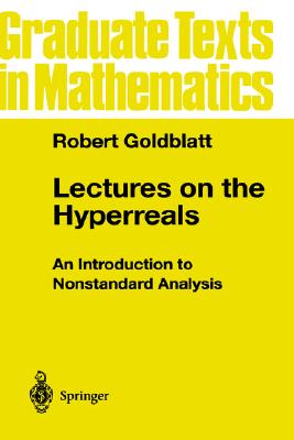 Lectures on the Hyperreals: A