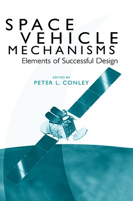 预订 Space Vehicle Mechanisms: Elements Of Succes...