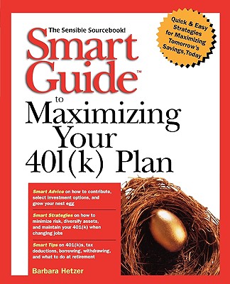 Smart Guide To Maximizing Your 401(K)