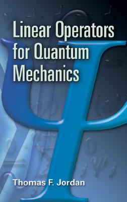 预订 Linear Operators for Quantum Mechanics 量子力学的线性算子