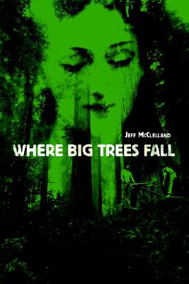 Where Big Trees Fall
