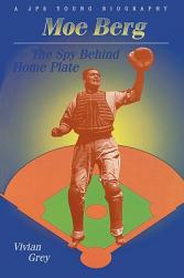 Moe Berg: The Spy Behind Hom