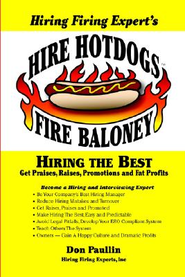 Hire Hotdogs Fire Baloney