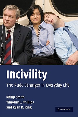 Incivility: The Rude Stranger in