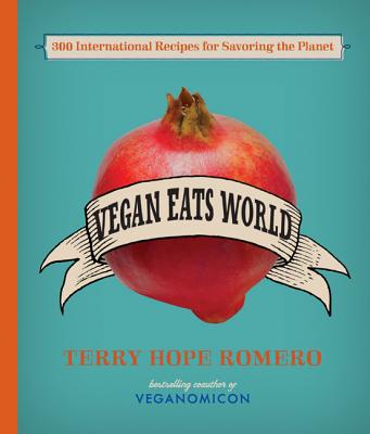 Vegan Eats World: 300 International