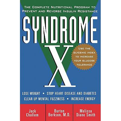 预订 Syndrome X: The Complete Nutritional Program to Prevent and Reverse Insulin Resistance