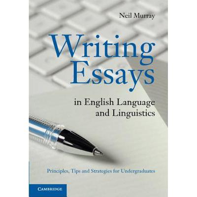 预订 Writing Essays in English Language and Linguistics: Principles, Tips and Strategies for Underg...