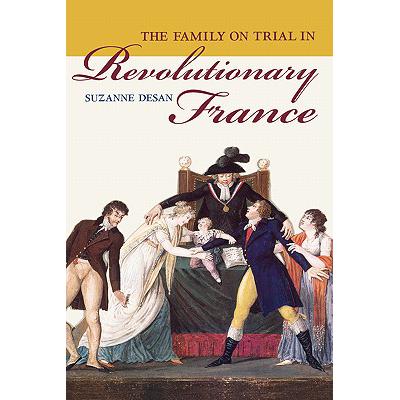 预订 The Family on Trial in Revolutionary France:...