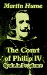 The Court of Philip IV: Spain i
