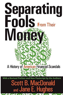 Separating Fools from Their Money: A