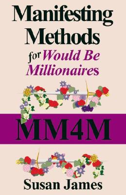 Manifesting Methods for Would Be