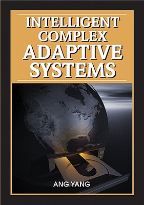 Intelligent Complex Adaptiv
